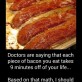 Each Piece Of Bacon