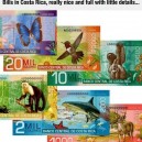 Costa Rica has beautiful currency