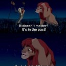Wise words from the Lion King