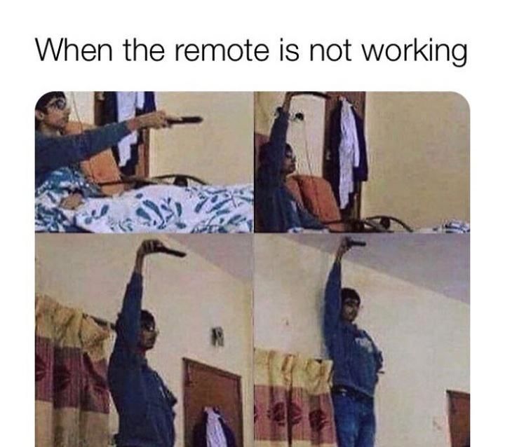 When The Remote Is Not Working